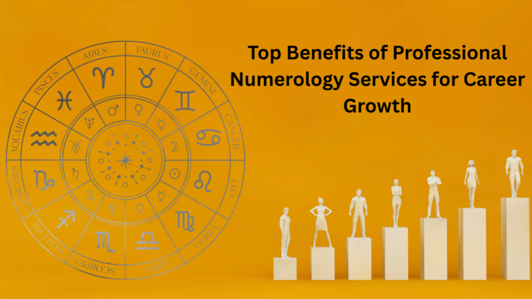 Top Benefits of Professional Numerology Services for Career Growth